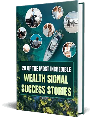 20 Incredible Wealth Signal Success Stories