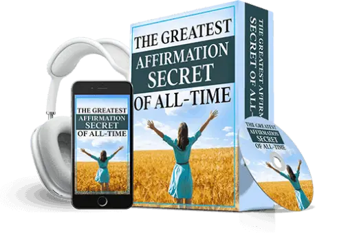 The Greatest Affirmation Secret of All Time
